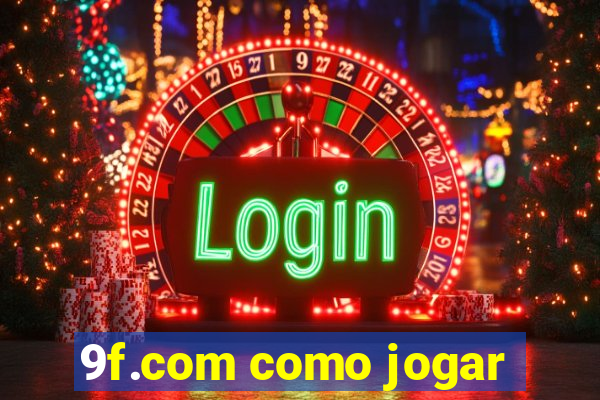 9f.com como jogar